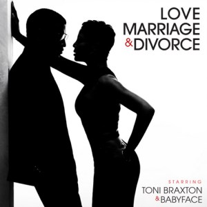 Toni Braxton & Babyface - Love, Marriage & Divorce